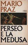 Perseo e la Medusa. Dal Romanticismo all'Avanguardia - Mario Praz - copertina