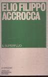 Il superfluo - Elio F. Accrocca - copertina
