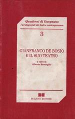 Gianfranco De Bosio e il suo teatro