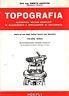 Topografia. Vol.3 - Altimetria, metodi completi di rilevamento e applicazioni di topografia - Aldo Agostini - copertina
