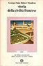 Storia della civiltà francese dal Medioevo ai nostri giorni. Cultura, economia, vita sociale e religiosa - Georges Duby - copertina