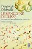 Le menzogne di Ulisse. L'avventura logica da Parmenide ad Amartya Sen