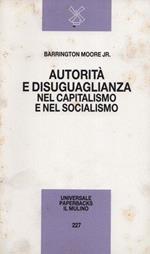 Autorità e disuguaglianza nel capitalismo e nel socialismo. Stati Uniti, Unione Sovietica e Cina
