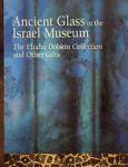 Ancient Glass in the Israel Museum. The Eliahu Dobkin Collection and Other Gifts - copertina
