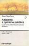 Ambiente e opinione pubblica. Un'inchiesta nell'area metropolitana di Milano