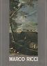 Marco Ricci. Catalogo della mostra a cura di G.M. Pilo - copertina