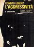 L' aggressività. Un'analisi rivoluzionaria degli istinti omicidi negli animali e nell'uomo - Konrad Lorenz - copertina