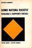 Uomo natura società. Ecologia e rapporti sociali - copertina