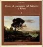 Pittori di paesaggio del Seicento a Roma. Volume I