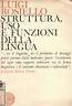 Struttura, uso e funzioni della lingua - Luigi Rosiello - copertina