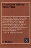 L' economia italiana: 1945 - 1970 - Alberto Graziani - copertina