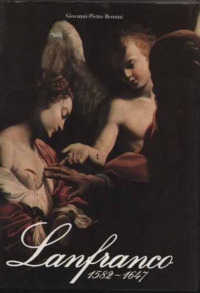 Giovanni Lanfranco 1582-1647 - Maria Teresa Bernini - copertina