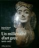 Un MILLéNAIRE D'ART GREC 1600 - 600 - Remi Simon - copertina
