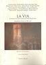 La via. In risposta alla lettera di Giovanni Paolo II agli artisti - Fedele Boffoli - copertina