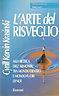 L' arte del risveglio. Alla ricerca dell'armonia tra mondo dentro e mondo fuori di noi - Cyrill K. Krasinski - copertina