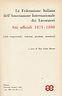 La Federazione Italiana Dell'Associazione Internazionale Dei Lavoratori. Atti Ufficiali 1871 - 1880