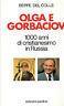 Olga e Gorbaciov. Mille anni di cristianesimo in Russia - Beppe Del Colle - copertina