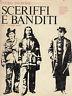 Sceriffi e banditi del vecchio West
