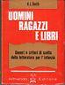 Uomini ragazzi e libri - Hedrick Smith - copertina