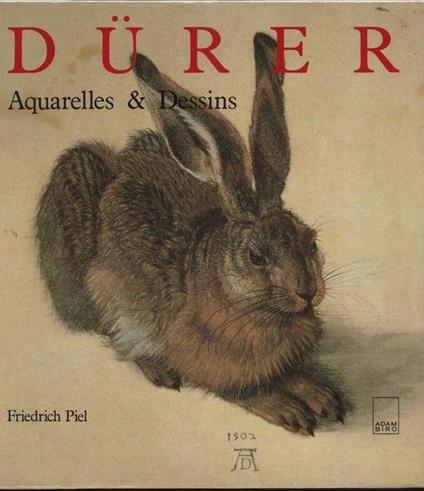 Durer. Aquarelles & Dessins - Friedrich Piel - copertina