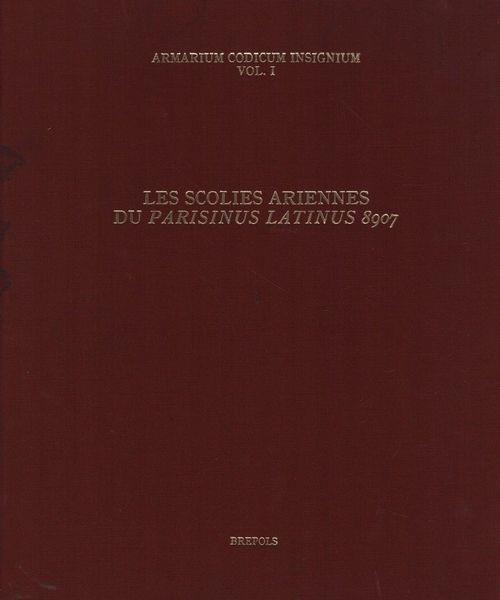 Armarium Codicum Insignium. Les scolies ariennes du parisinus latinus 8907 - copertina