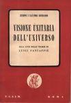 Visione unitaria dell'universo. Alla luce delle teorie di Luigi Fantappié - Giuseppe - copertina