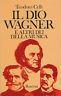 ll dio Wagner e altri dei della musica