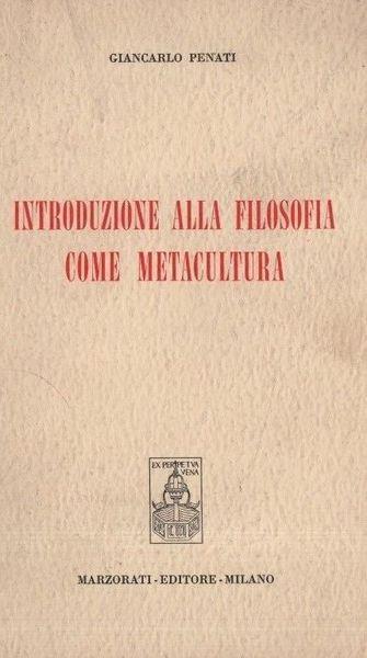 Introduzione alla filosofia come metacultura - Luigi Penati - copertina