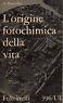 L' origine fotochimica della vita