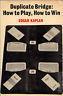 Duplicate bridge: how to play, how to win - E. Kaplan - copertina