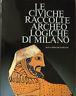 Le civiche raccolte archologiche di Milano - copertina