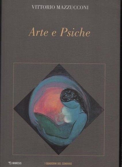 Arte e psiche - Vittorio Mazzucconi - copertina