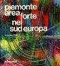 Piemonte Area Forte Nel Sud Europa