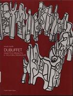 Dubuffet. Oggetto e progetto. Il ciclo dell'Hourloupe
