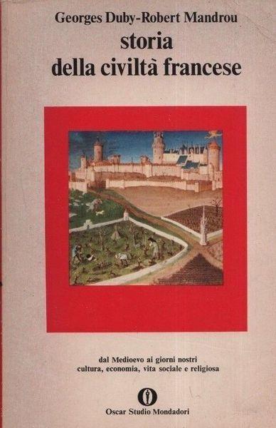 Storia della civiltà francese - Georges Duby,Robert Mandrou - copertina