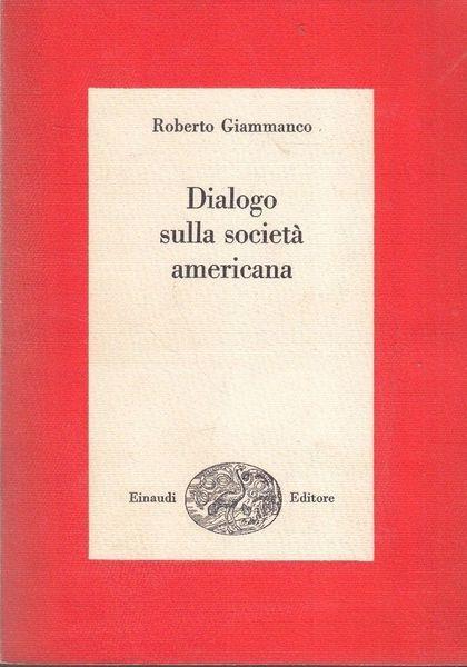 Dialogo Sulla Società Americana - Roberto Giammanco - copertina