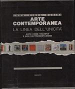 Arte contemporanea. La linea dell'unicità. 2 voll