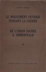 Le mouvement ouvrier pendant la guerre. De l'union sacrée à Zimmerwald