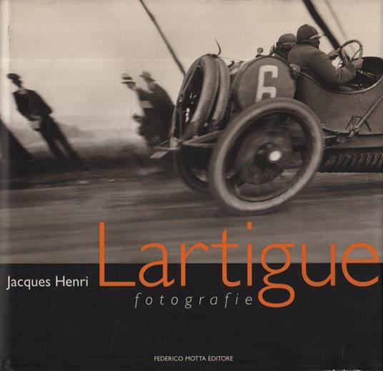 Fotografie - Jacques Henri Lartigue - copertina