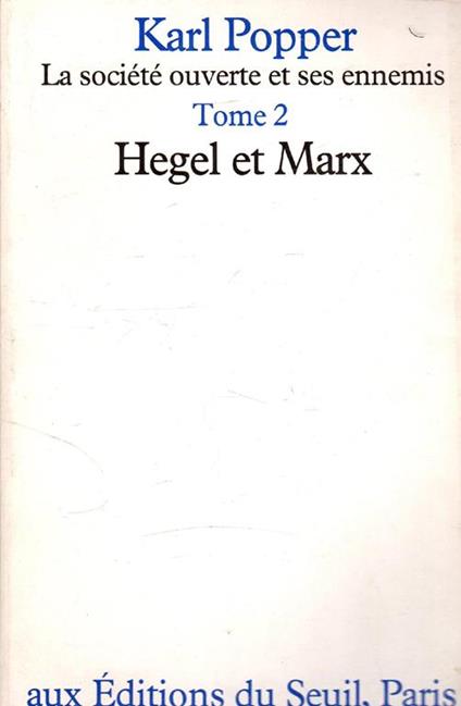 La société ouverte et ses ennemies. Tome 2: Hegel et Marx - Karl R. Popper - copertina