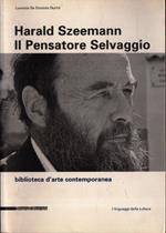 Autografato! Harald Szeemann. Il Pensatore Selvaggio