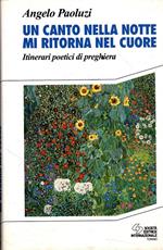 Un canto nella notte mi ritorna nel cuore. Itinerari poetici di preghiera