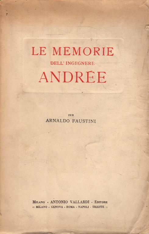 Le memorie dell'ingegnere Andrée - Arnaldo Faustini - copertina