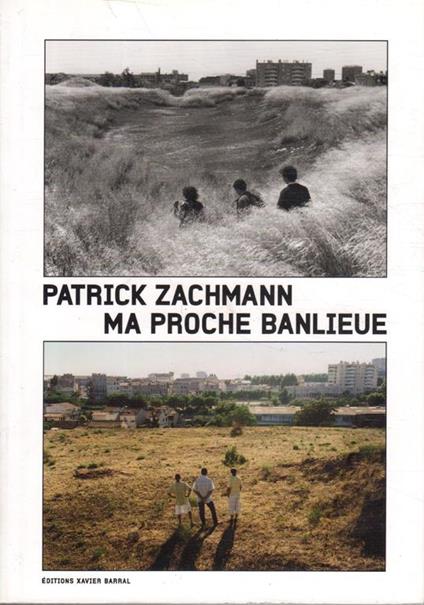 Ma proche banlieue - Patrick Zachmann - copertina