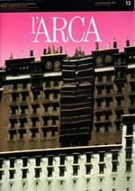 L' Arca. Rivista internazionale di architettura, design e comunicazione visiva. The international magazine of architecture design and visual comunication N. 13