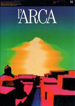 L' Arca. Rivista internazionale di architettura, design e comunicazione visiva. The international magazine of architecture design and visual comunication N. 15