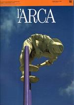 L' Arca. Rivista internazionale di architettura, design e comunicazione visiva. The international magazine of architecture design and visual comunication N. 18