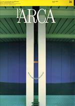 L' Arca. Rivista internazionale di architettura, design e comunicazione visiva. The international magazine of architecture design and visual comunication N. 26