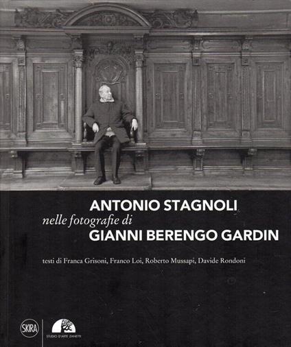 Antonio Stagnoli nelle fotografie di Gianni Berengo Gardin - copertina