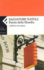 Parole della filosofia, o Dell'arte di meditare